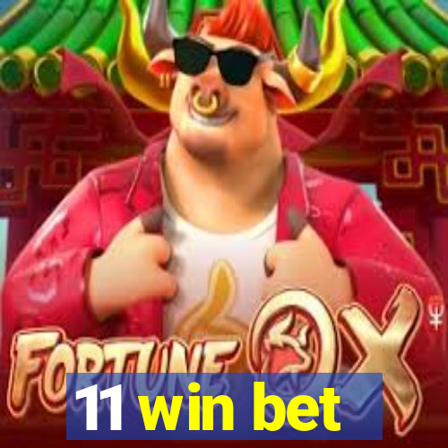 11 win bet